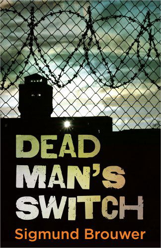 Cover for Sigmund Brouwer · Dead Man's Switch - King &amp; Co. Cyber Suspense (Paperback Book) (2014)