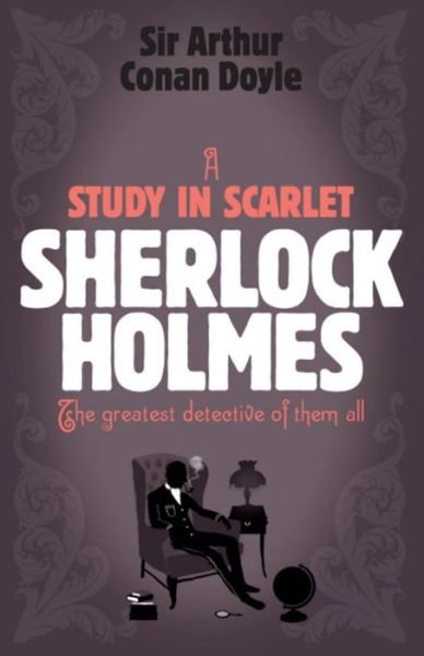 Cover for Arthur Conan Doyle · Sherlock Holmes: A Study in Scarlet (Sherlock Complete Set 1) - Sherlock Complete Set (Paperback Book) (2006)