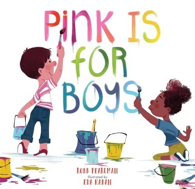 Cover for Robb Pearlman · Pink Is for Boys (Innbunden bok) (2018)
