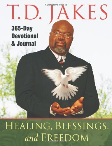 Cover for T. D. Jakes · Healing, Blessings, and Freedom: 365-day Devotional &amp; Journal (Paperback Book) (2009)