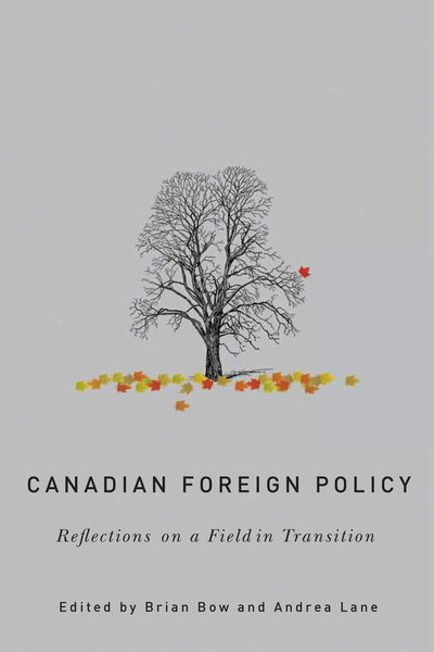 Cover for Canadian Foreign Policy: Reflections on a Field in Transition - The C.D. Howe Series in Canadian Political History (Hardcover bog) (2020)