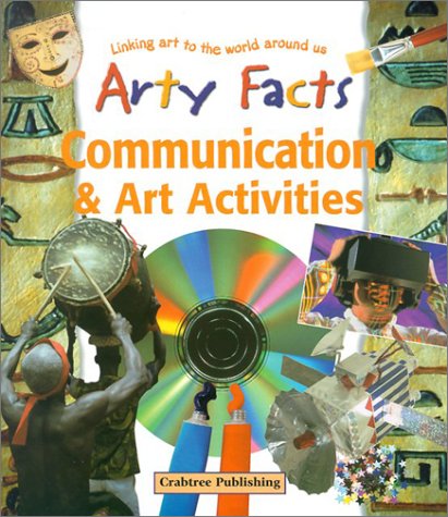 Communication & Art Activities (Arty Facts) - John Stringer - Książki - Crabtree Pub Co - 9780778711476 - 15 marca 2002