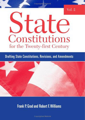 Cover for Robert F. Williams · State Constitutions for the Twenty-first Century, Vol. 2: Drafting State Constitutions, Revisions, and Amendments (Suny Series in American Constitutionalism) (Hardcover Book) (2006)