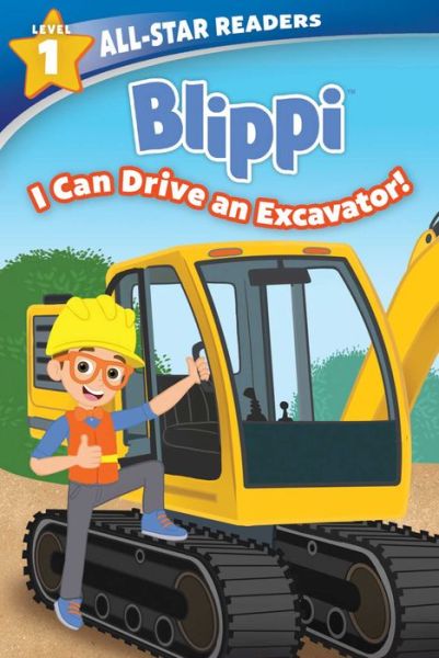 Cover for Marilyn Easton · Blippi: I Can Drive an Excavator, Level 1 (Hardcover Book) (2023)