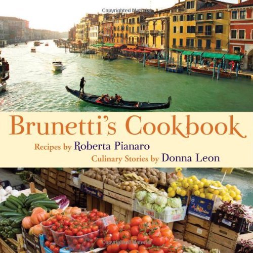 Cover for Roberta Pianaro · Brunetti's Cookbook (Hardcover Book) (2010)
