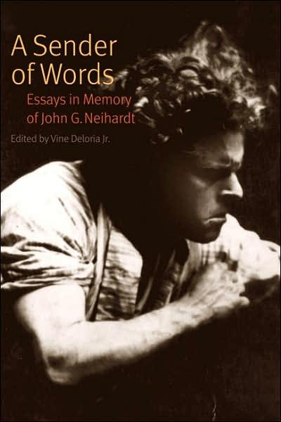 Cover for Deloria, Vine, Jr. · A Sender of Words: Essays in Memory of John G. Neihardt (Taschenbuch) (2005)