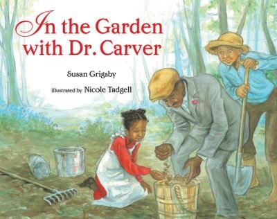 Cover for Susan Grigsby · In the Garden with Dr Carver - Albert Whitman Co (Paperback Book) (2021)