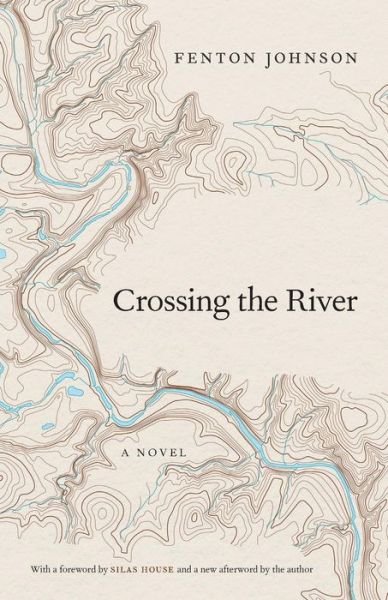 Cover for Fenton Johnson · Crossing the River: A Novel - Kentucky Voices (Paperback Bog) (2016)