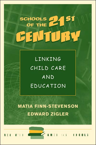 Cover for Matia Finn-stevenson · Schools Of The 21st Century: Linking Child Care And Education (Paperback Book) (1999)