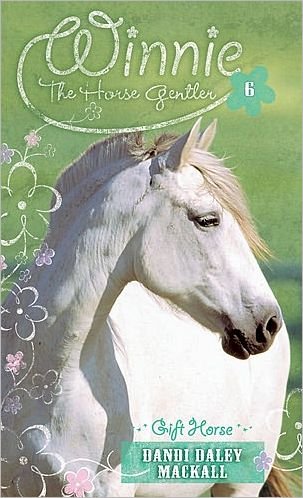Cover for Dandi Daley Mackall · Gift Horse (Paperback Book) (2003)