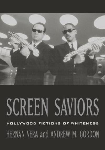 Cover for Hernan Vera · Screen Saviors: Hollywood Fictions of Whiteness (Paperback Book) (2003)