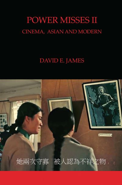 Cover for David E. James · Power Misses II: Cinema, Asian and Modern (Taschenbuch) (2020)