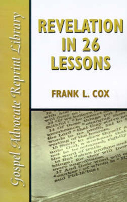 Cover for Frank L. Cox · Revelation in 26 Lessons (Gospel Advocate Reprint Library) (Paperback Book) (1956)