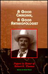 Cover for Steve Pavlik · A Good Cherokee, A Good Anthropologist (Hardcover Book) (1998)