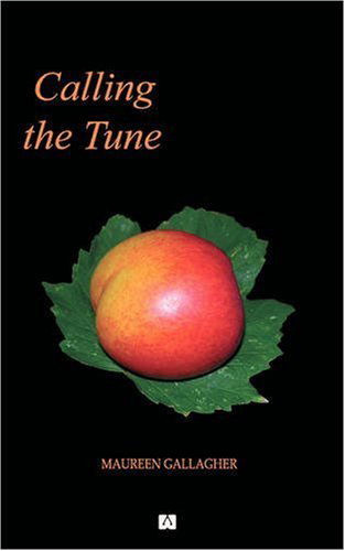 Cover for Maureen Gallagher · Calling the Tune (Paperback Book) [First edition] (2008)