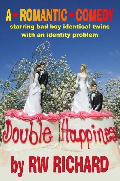 Cover for Rw Richard · Double Happiness (Pocketbok) (2014)
