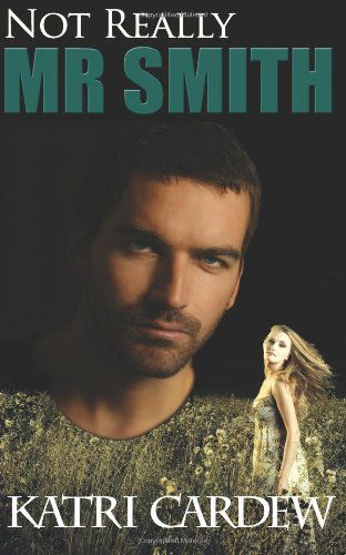 Cover for Katri Cardew · Not Really Mr Smith (Paperback Book) (2012)