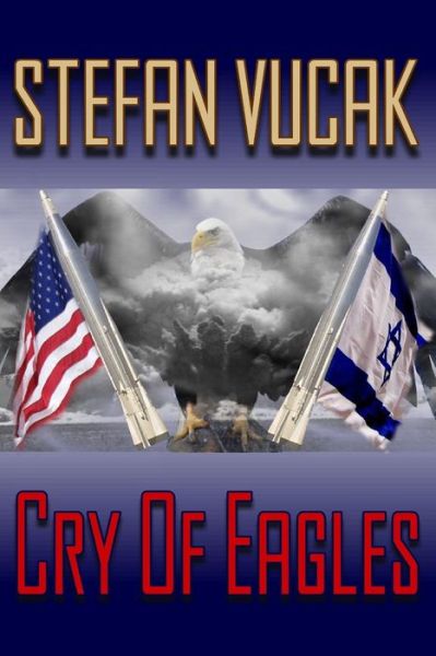 Cover for Stefan Vucak · Cry of Eagles (Paperback Book) (2013)