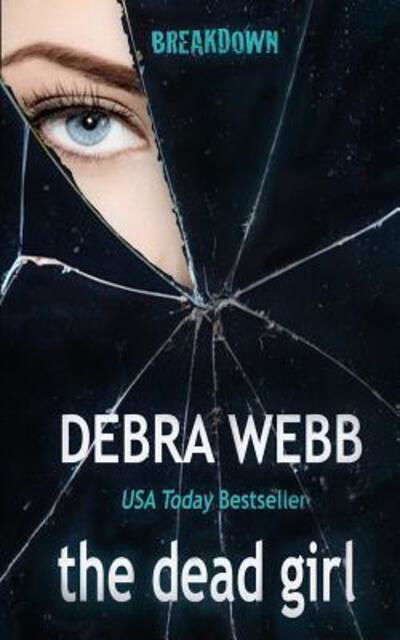 Cover for Debra Webb · The dead girl - Breakdown (Paperback Bog) (2018)