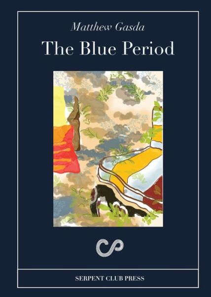 Cover for Matthew Gasda · The Blue Period (Paperback Book) (2020)