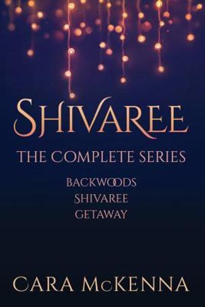 Shivaree - Cara McKenna - Books - Cara McKenna - 9780997783476 - September 16, 2016