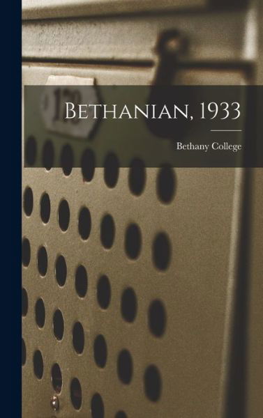 Cover for Bethany College · Bethanian, 1933 (Innbunden bok) (2021)