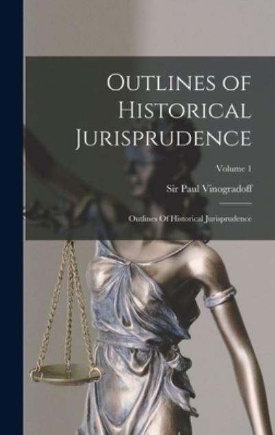 Cover for Paul Vinogradoff · Outlines of Historical Jurisprudence (Book) (2022)