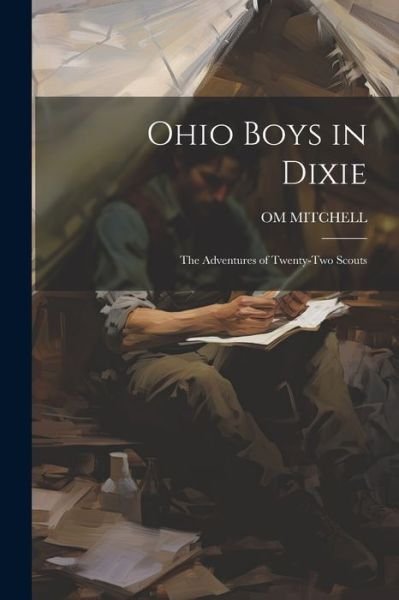 Cover for Om Mitchell · Ohio Boys in Dixie (Book) (2023)