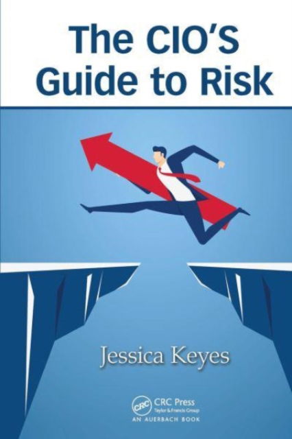 Cover for Jessica Keyes · The CIO’s Guide to Risk (Taschenbuch) (2023)