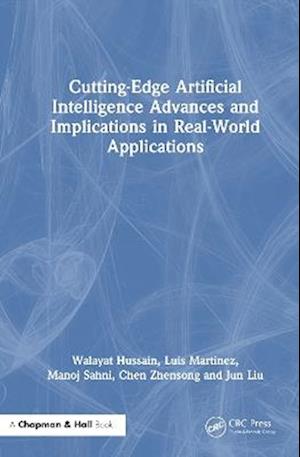 Cover for Hussain, Walayat (Australian Catholic University) · Cutting-Edge Artificial Intelligence Advances and Implications in Real-World Applications (Hardcover Book) (2025)