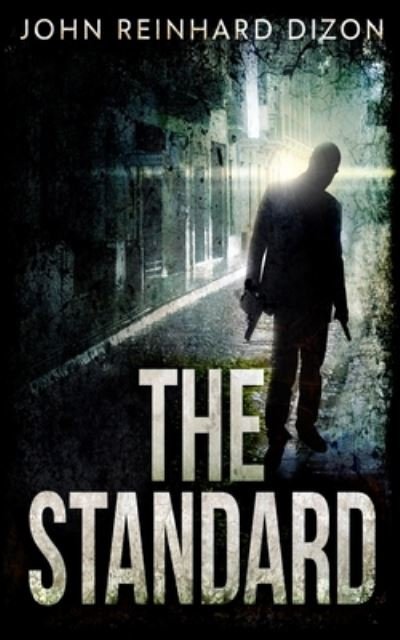 Cover for John Reinhard Dizon · The Standard (The Standard Book 1) (Paperback Book) (2021)