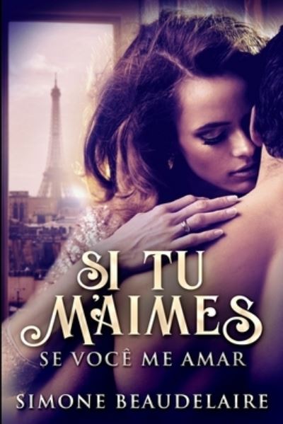 Cover for Simone Beaudelaire · Si Tu M'Aimes - Se Voce Me Amar (Paperback Book) (2021)