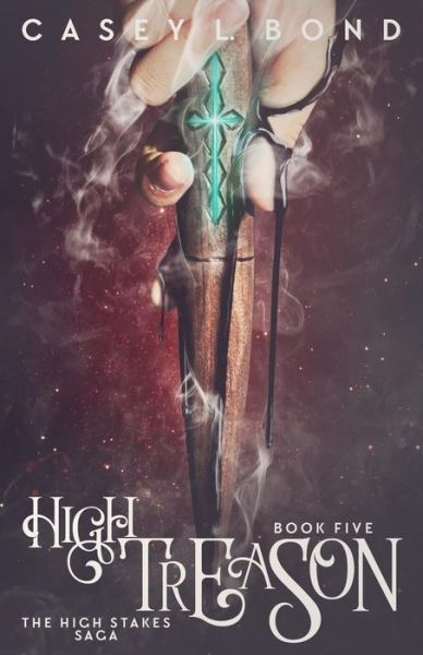 Cover for Casey L Bond · High Treason (Paperback Book) (2019)