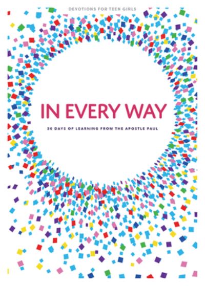 Cover for Lifeway Students · In Every Way - Teen Girls' Devotional, Volume 12 (Book) (2021)