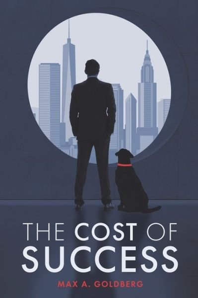 Cover for Max A. Goldberg · The Cost of Success (Paperback Book) (2019)