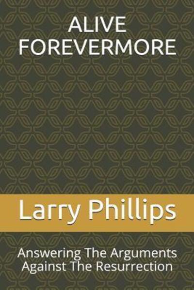 Cover for Larry R Phillips · Alive Forevermore (Paperback Book) (2019)