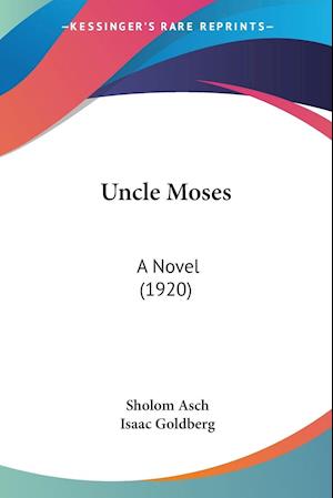 Cover for Sholom Asch · Uncle Moses (Paperback Book) (2009)