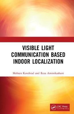 Cover for Mohsen Kavehrad · Visible Light Communication Based Indoor Localization (Hardcover Book) (2019)