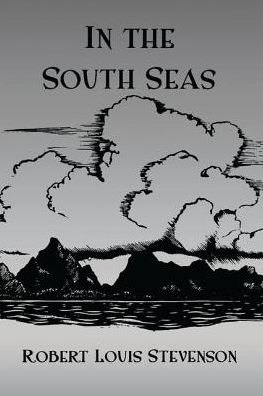 Cover for Robert Louis Stevenson · In The South Seas Hb (Paperback Book) (2016)