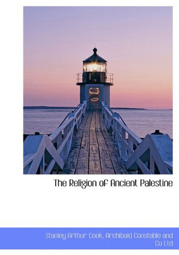 Cover for Stanley Arthur Cook · The Religion of Ancient Palestine (Hardcover Book) (2010)