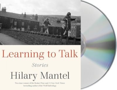 Cover for Hilary Mantel · Learning to Talk (CD) (2022)