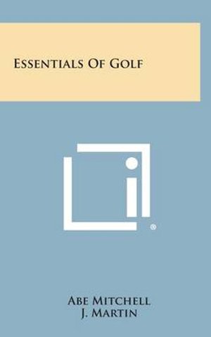 Cover for Abe Mitchell · Essentials of Golf (Innbunden bok) (2013)