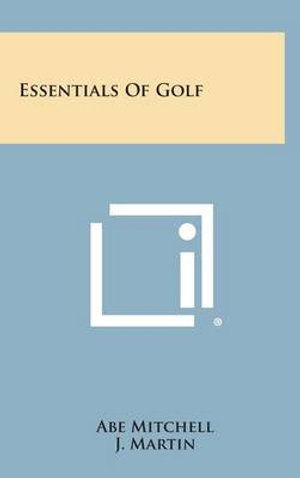 Cover for Abe Mitchell · Essentials of Golf (Gebundenes Buch) (2013)