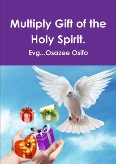Cover for Evg Osazee Osifo · Multiply Gift of the Holy Spirit (Bok) (2015)