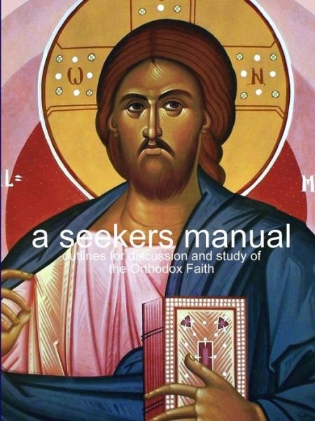 Cover for Fr  Mark Hodges · A Seekers Manual (Taschenbuch) (2008)