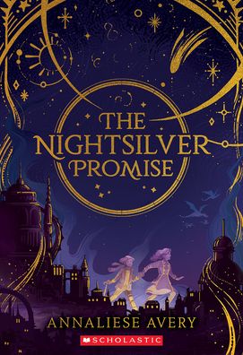 Cover for Annaliese Avery · Nightsilver Promise (Celestial Mechanism Cycle #1) (Paperback Book) (2023)