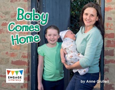 Cover for Anne Giulieri · Baby Comes Home - Engage Literacy Red (Paperback Book) (2022)