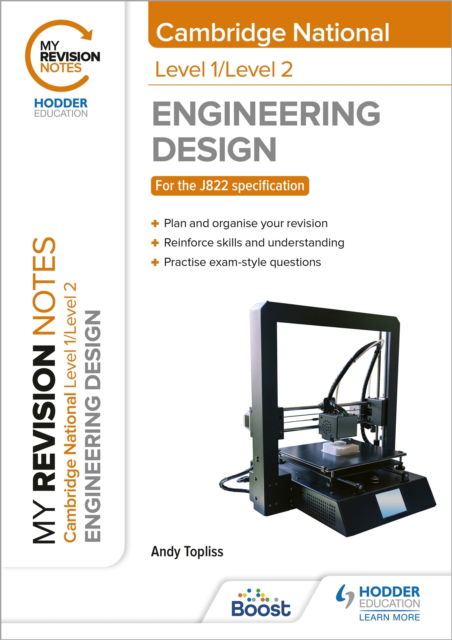 My Revision Notes: Level 1/Level 2 Cambridge National in Engineering Design - Andrew Topliss - Books - Hachette Learning - 9781398352476 - September 9, 2022