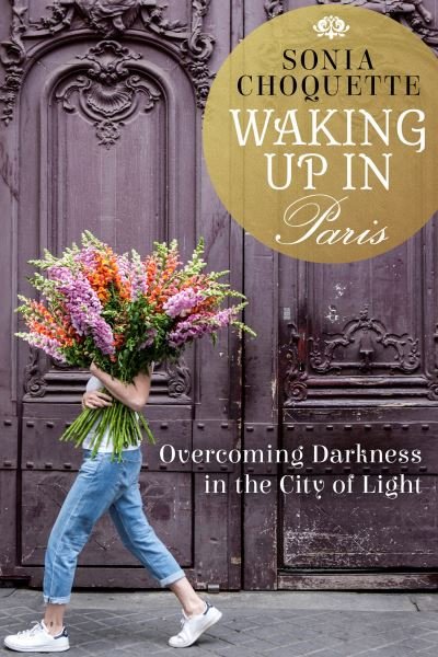 Cover for Sonia Choquette · Waking Up in Paris (Paperback Book) (2019)