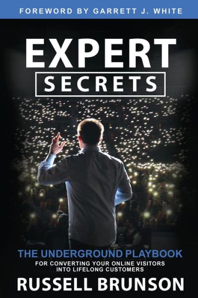 Cover for Russell Brunson · Expert Secrets: The Underground Playbook for Converting Your Online Visitors into Lifelong Customers (Hardcover Book) (2020)